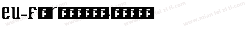 EU-F2 Regular字体转换